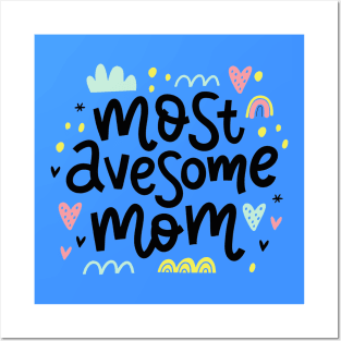 Most Awesome Mom Quote Artwork Posters and Art